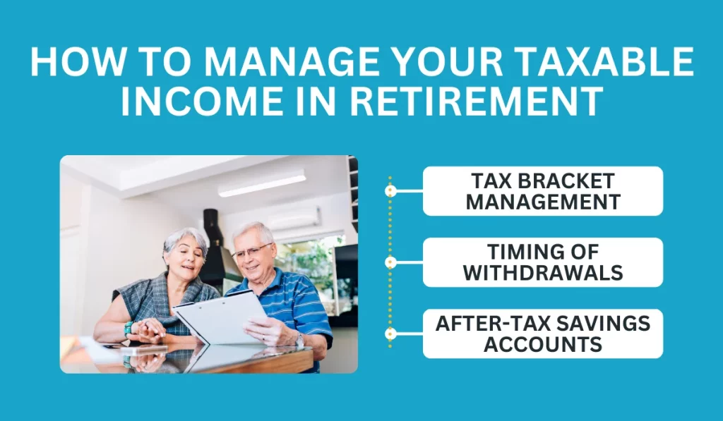 How to Manage Your Taxable Income in Retirement